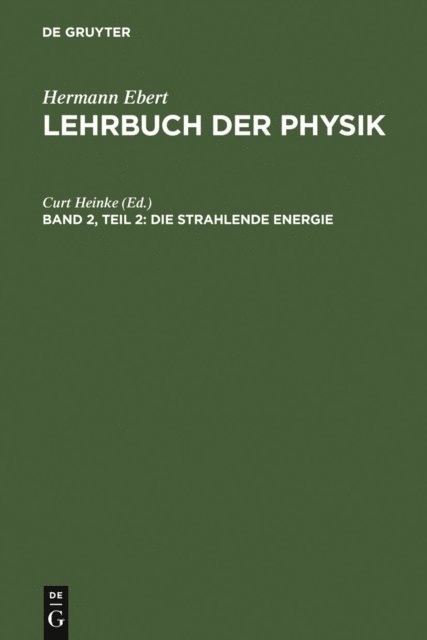 Curt Heinke - Die strahlende Energie, E-bok