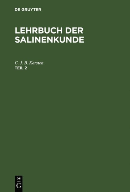 C. J. B. Karsten - Lehrbuch der Salinenkunde. Teil 2, E-bok