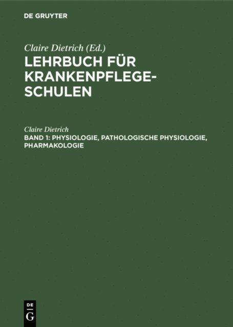 Claire Dietrich - Physiologie, pathologische Physiologie, Pharmakologie, E-bok