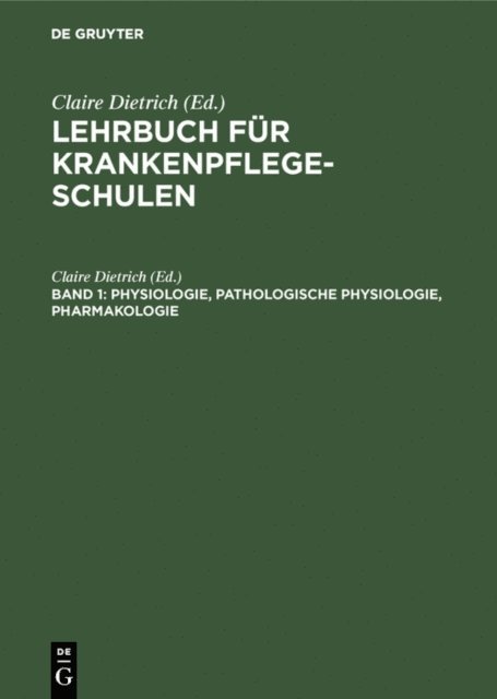 Claire Dietrich - Physiologie, Pathologische Physiologie, Pharmakologie, E-bok
