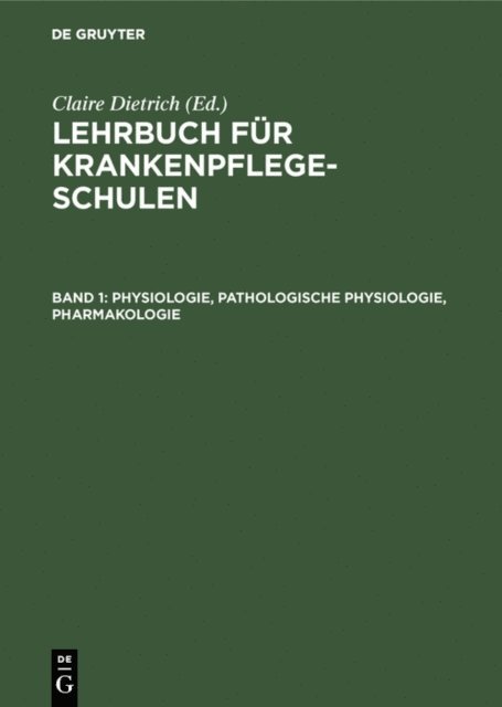 Claire Dietrich - Physiologie, Pathologische Physiologie, Pharmakologie, E-bok