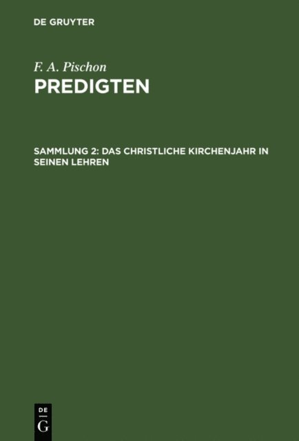 F. A. Pischon - Das christliche Kirchenjahr in seinen Lehren, E-bok