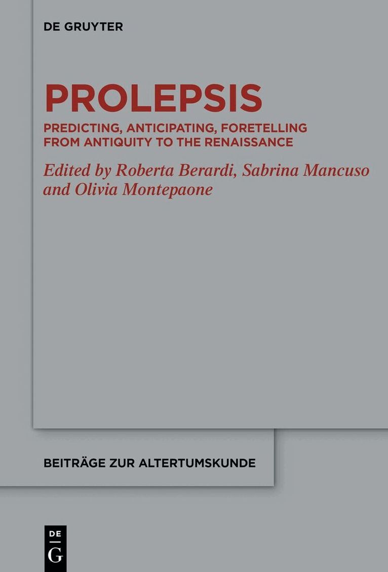 Roberta Berardi, Sabrina Mancuso, Olivia Montepaone - Prolepsis, Inbunden. Tillgänglighet: Lägg i varukorg