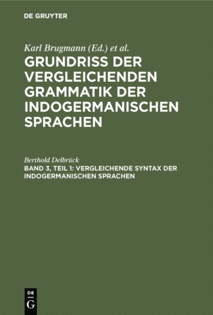 Berthold Delbruck - Vergleichende Syntax der indogermanischen Sprachen, E-bok