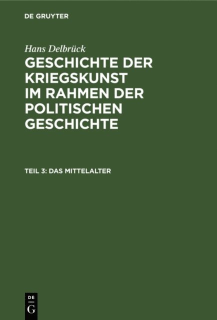 Hans Delbruck - Das Mittelalter, E-bok