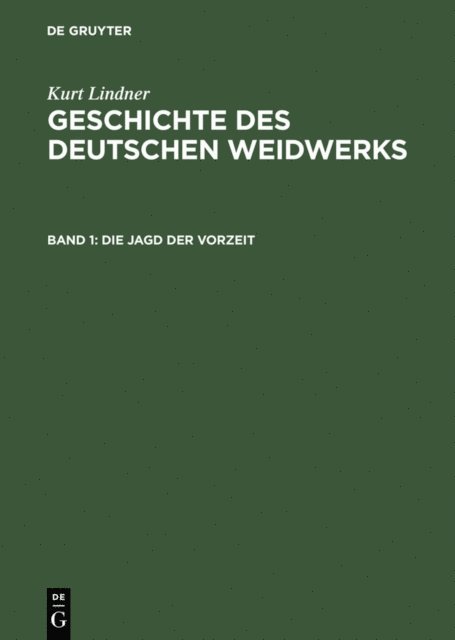Kurt Lindner - Die Jagd der Vorzeit, E-bok