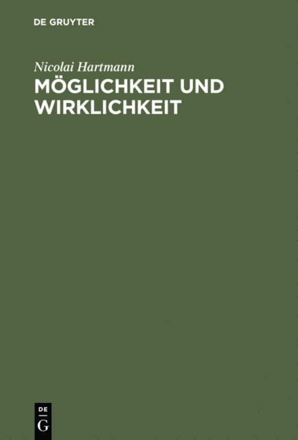 Nicolai Hartmann - Möglichkeit und Wirklichkeit, E-bok