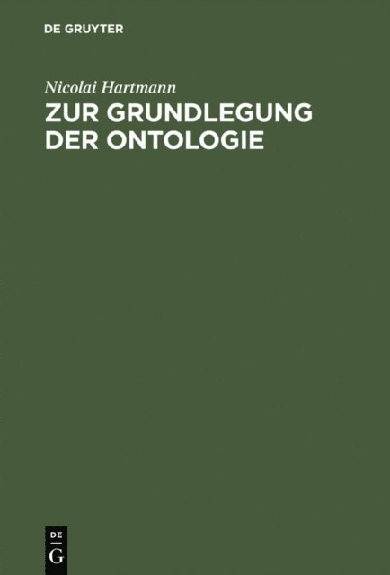 Nicolai Hartmann - Zur Grundlegung der Ontologie, E-bok
