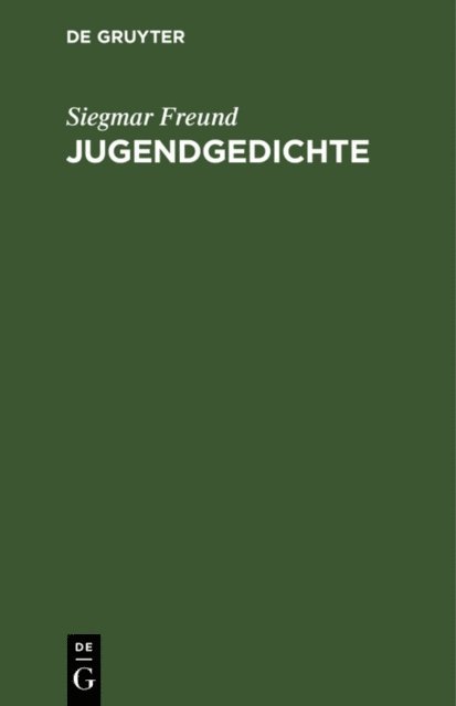 Siegmar Freund - Jugendgedichte, E-bok