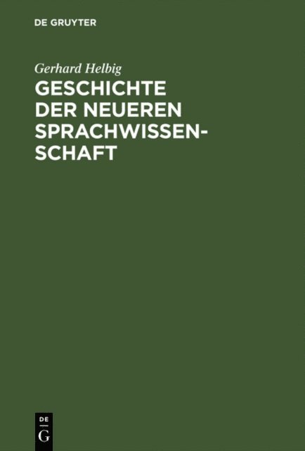Gerhard Helbig - Geschichte der neueren Sprachwissenschaft, E-bok