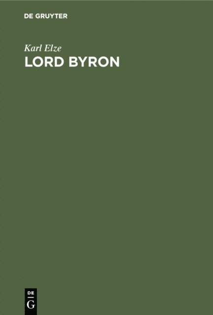 Karl Elze - Lord Byron, E-bok