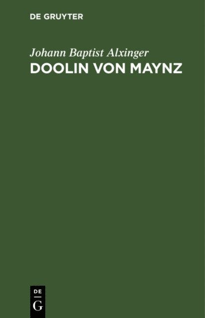 Johann Baptist Alxinger - Doolin von Maynz, E-bok