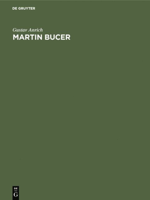 Gustav Anrich - Martin Bucer, E-bok
