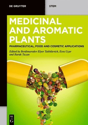Burak Tuzun, Esra Ucar, Elyor Berdimurodov - Medicinal and Aromatic Plants, E-bok