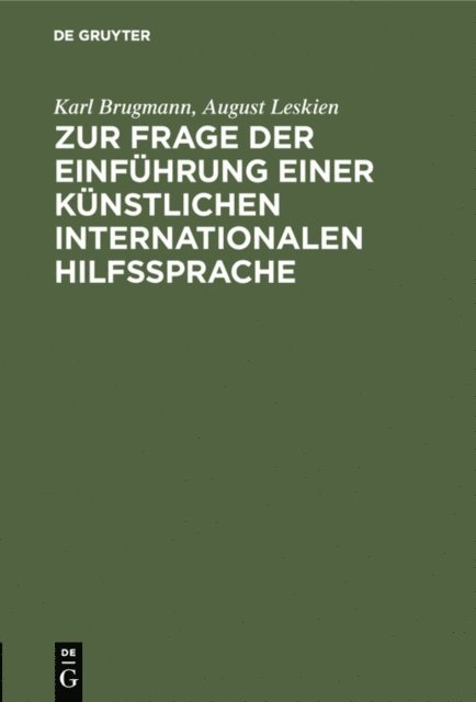 August Leskien, Karl Brugmann - Zur Frage der Einführung einer künstlichen internationalen Hilfssprache, E-bok