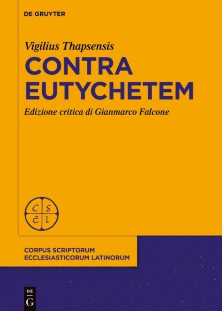 Vigilius Thapsensis, Gianmarco Falcone - Contra Eutychetem, E-bok