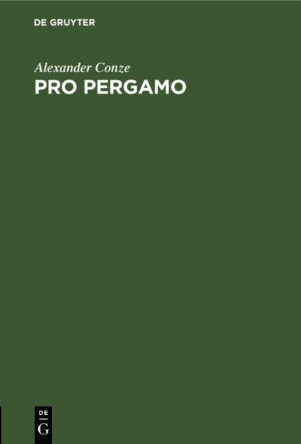 Alexander Conze - Pro Pergamo, E-bok
