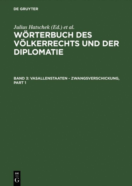 Karl Strupp, Julius Hatschek - Vasallenstaaten - Zwangsverschickung, E-bok