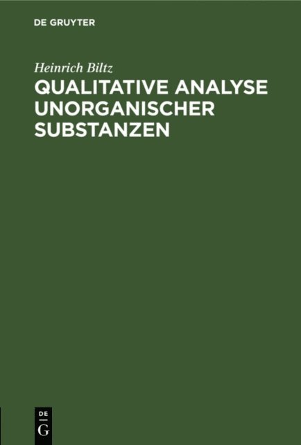 Heinrich Biltz - Qualitative Analyse unorganischer Substanzen, E-bok