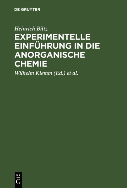 Heinrich Biltz, Werner Fischer, Wilhelm Klemm - Experimentelle Einführung in die anorganische Chemie, E-bok