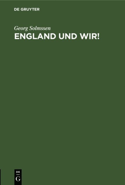 Georg Solmssen - England und wir!, E-bok