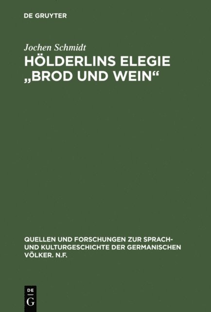 Jochen Schmidt - Hölderlins Elegie "Brod und Wein", E-bok