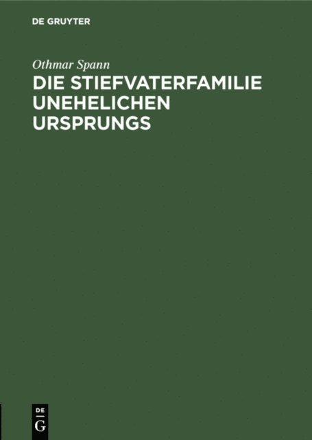 Othmar Spann - Die Stiefvaterfamilie unehelichen Ursprungs, E-bok. Tillgänglighet: Lägg i varukorg