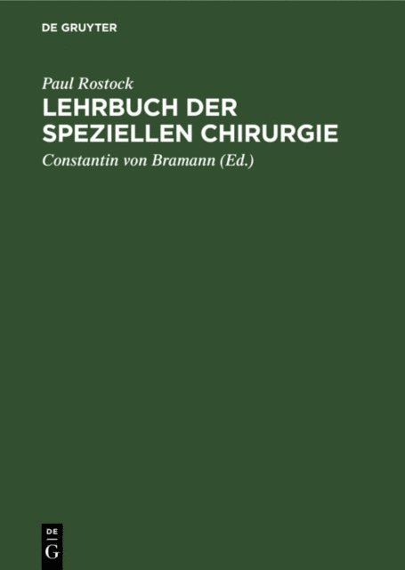 Paul Rostock, Constantin von Bramann - Lehrbuch der speziellen Chirurgie, E-bok