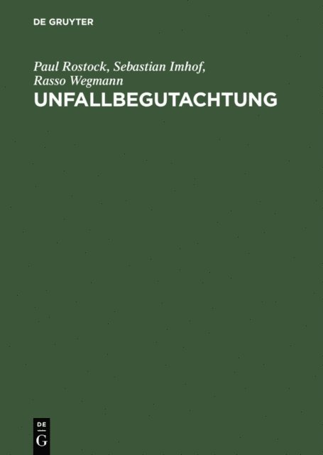 Rasso Wegmann, Sebastian Imhof, Paul Rostock - Unfallbegutachtung, E-bok