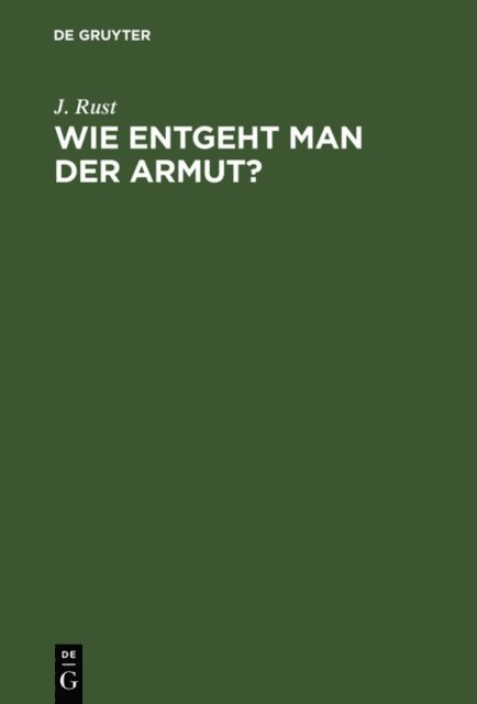 J. Rust - Wie entgeht man der Armut?, E-bok