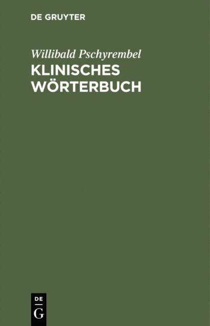 Willibald Pschyrembel - Klinisches Wörterbuch, E-bok