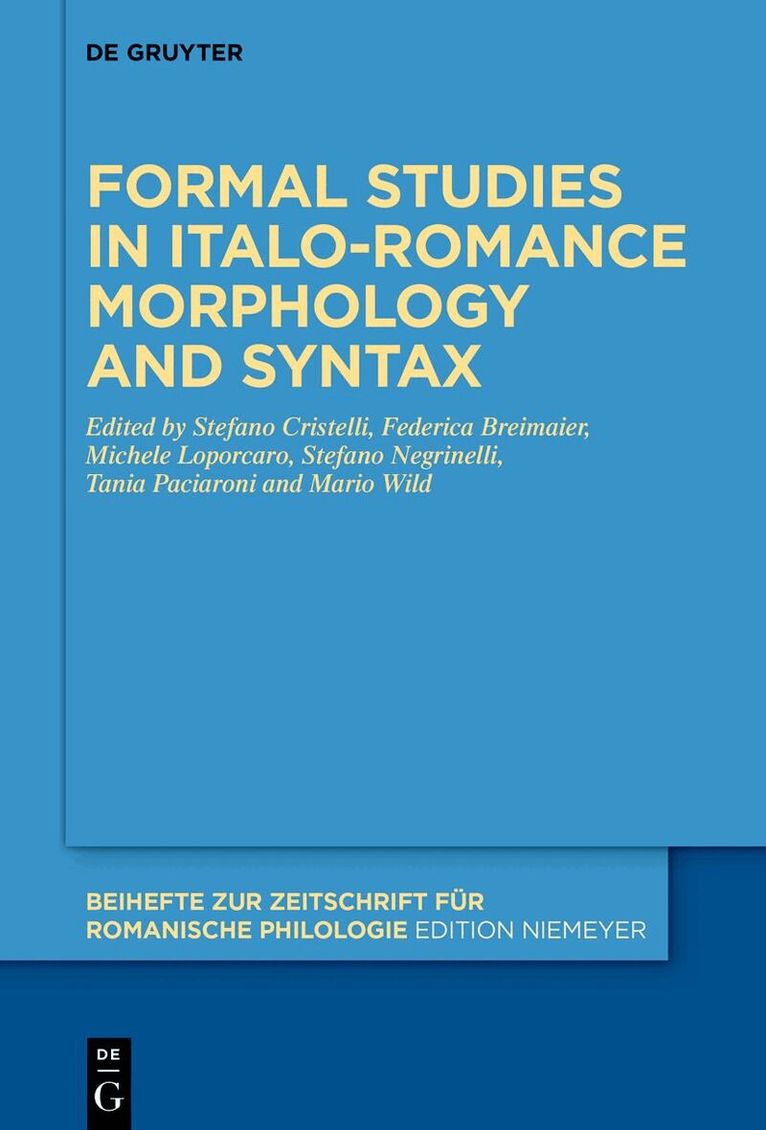 Stefano Cristelli, Federica Breimaier, Michele Loporcaro, Stefano Negrinelli, Tania Paciaroni, Mario Wild - Formal studies in Italo-Romance morphology and syntax, Inbunden