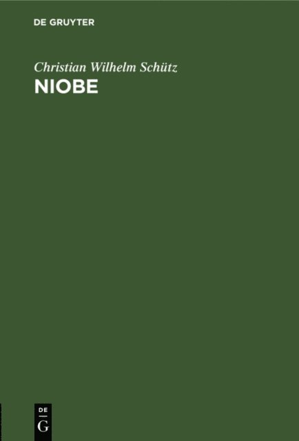 Christian Wilhelm Schutz - Niobe, E-bok