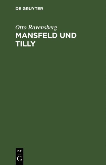 Otto Ravensberg - Mansfeld und Tilly, E-bok