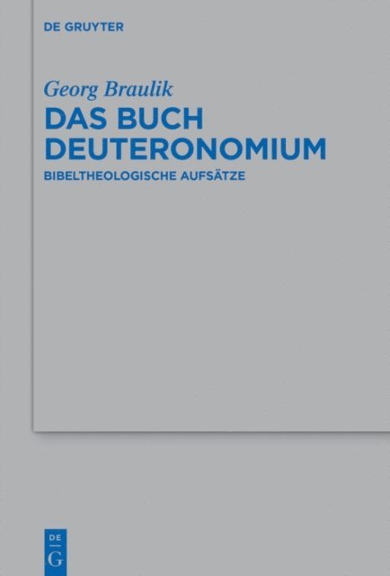 Georg Braulik - Das Buch Deuteronomium, E-bok