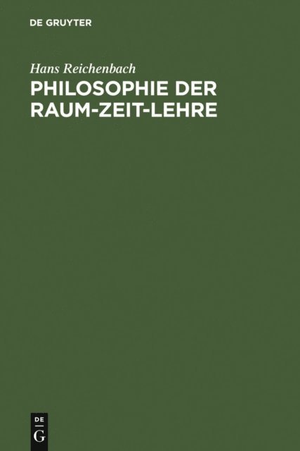 Hans Reichenbach - Philosophie der Raum-Zeit-Lehre, E-bok