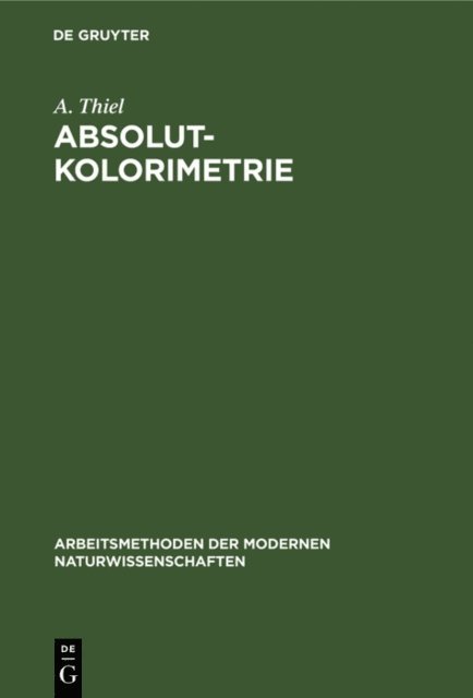 A. Thiel - Absolutkolorimetrie, E-bok