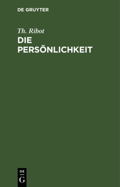 Th. Ribot - Die Persönlichkeit, E-bok