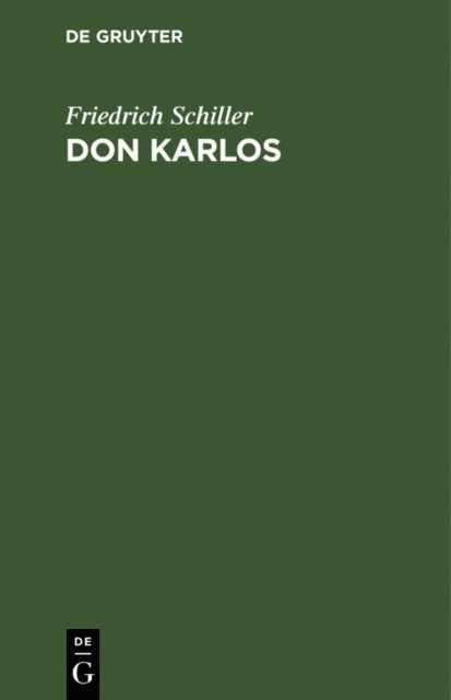 Friedrich Schiller - Don Karlos, E-bok