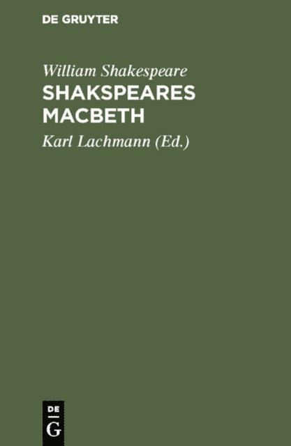 William Shakespeare, Karl [Ubers.] Lachmann - Shakspeare’s Macbeth, E-bok