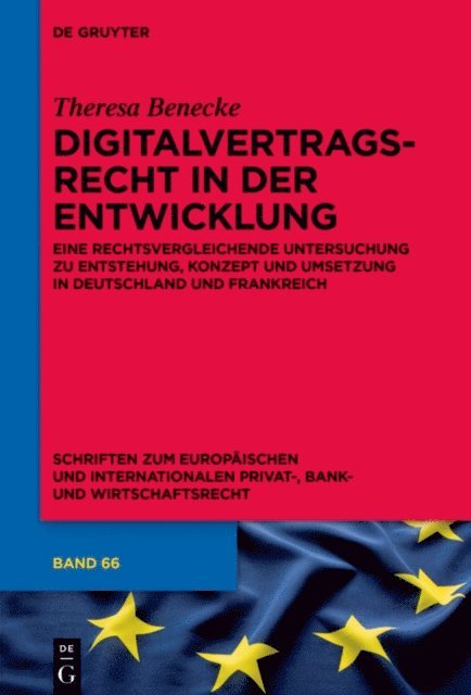 Theresa Benecke - Digitalvertragsrecht in der Entwicklung, E-bok
