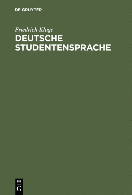 Friedrich Kluge - Deutsche Studentensprache, E-bok