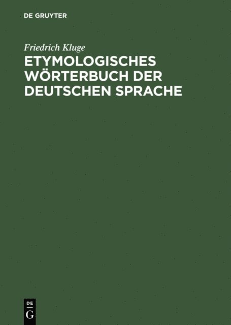 Friedrich Kluge, Walther Mitzka - Etymologisches Wörterbuch der deutschen Sprache, E-bok