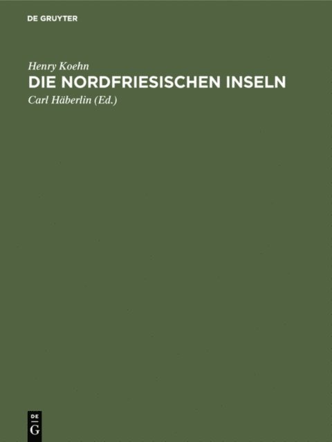 Henry Koehn, Carl Haberlin - Die Nordfriesischen Inseln, E-bok