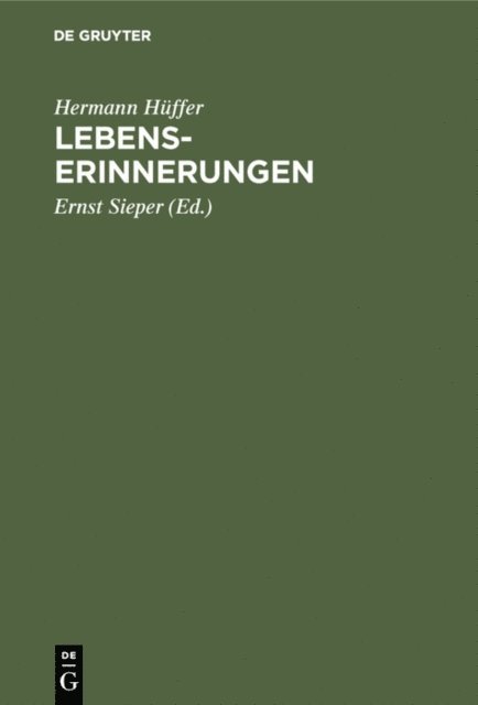 Hermann Huffer, Ernst Sieper - Lebenserinnerungen, E-bok