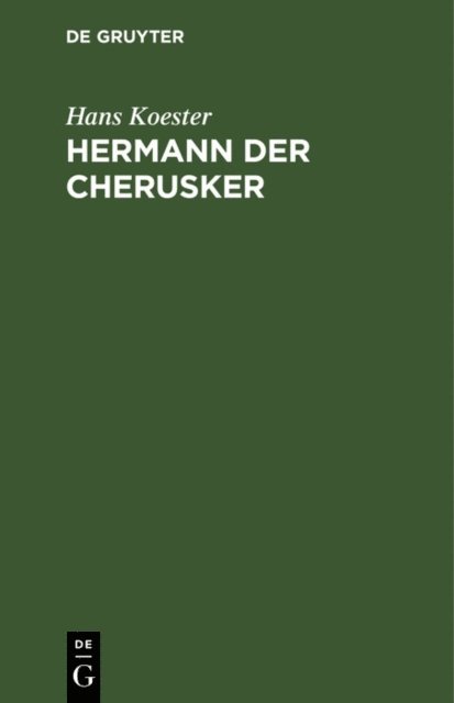 Hans Koester - Hermann der Cherusker, E-bok