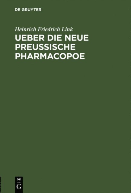 H. F. Link - Ueber die neue preußische Pharmacopoe, E-bok