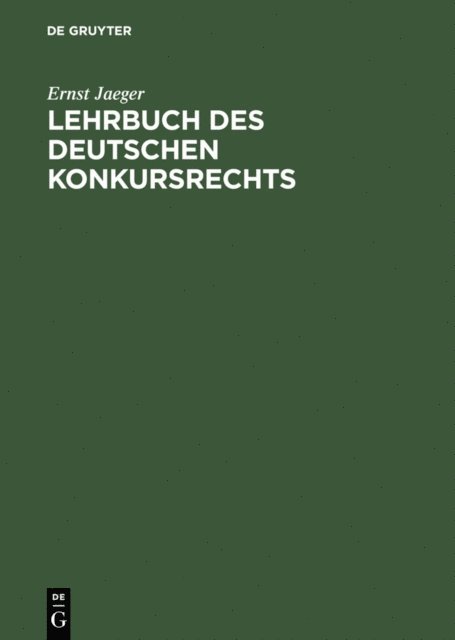 Ernst Jaeger - Lehrbuch des deutschen Konkursrechts, E-bok