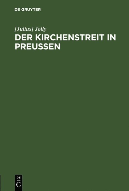 [Julius] Jolly - Der Kirchenstreit in Preussen, E-bok