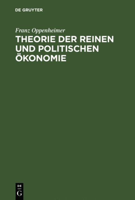 Franz Oppenheimer - Theorie der reinen und politischen Ökonomie, E-bok